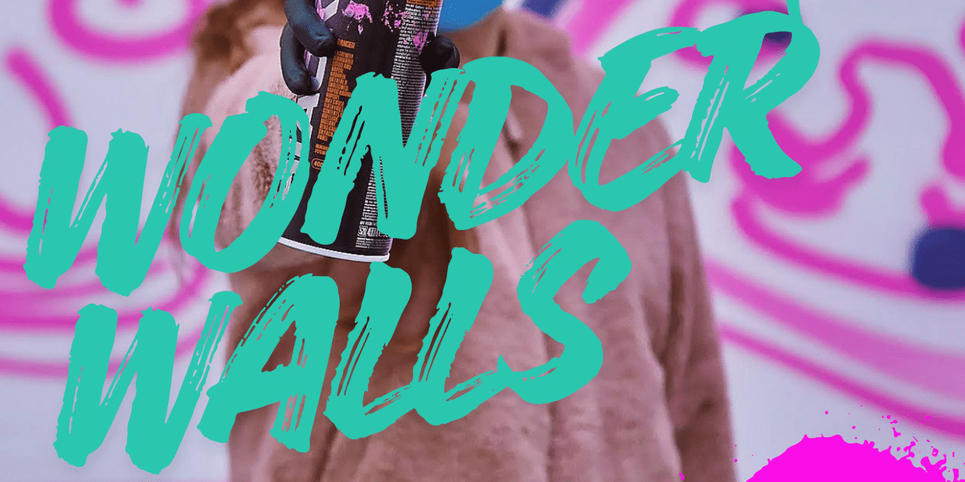 Graffiti-style text reading "Wonder Walls" with a graffiti artist behind.